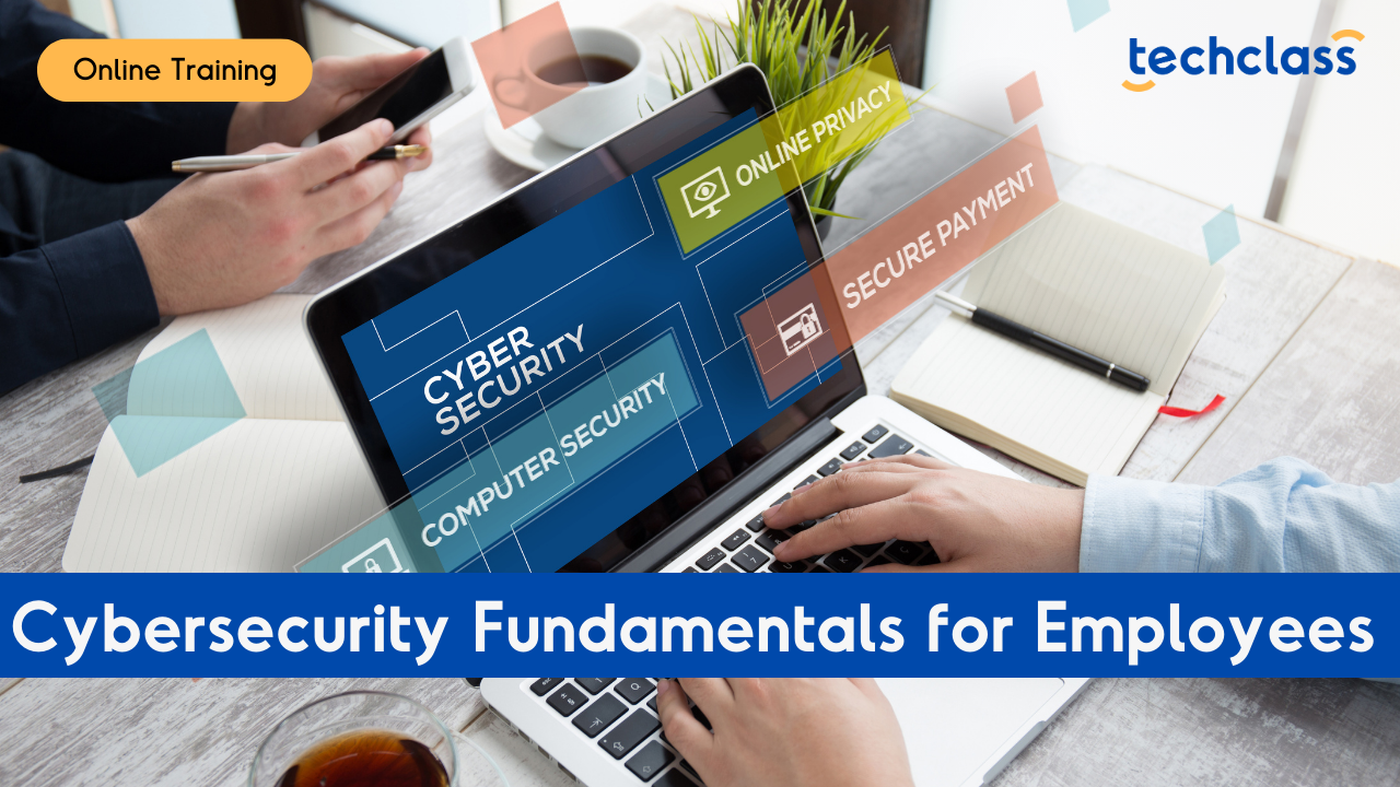 Cybersecurity Fundamentals for Employees Online Training