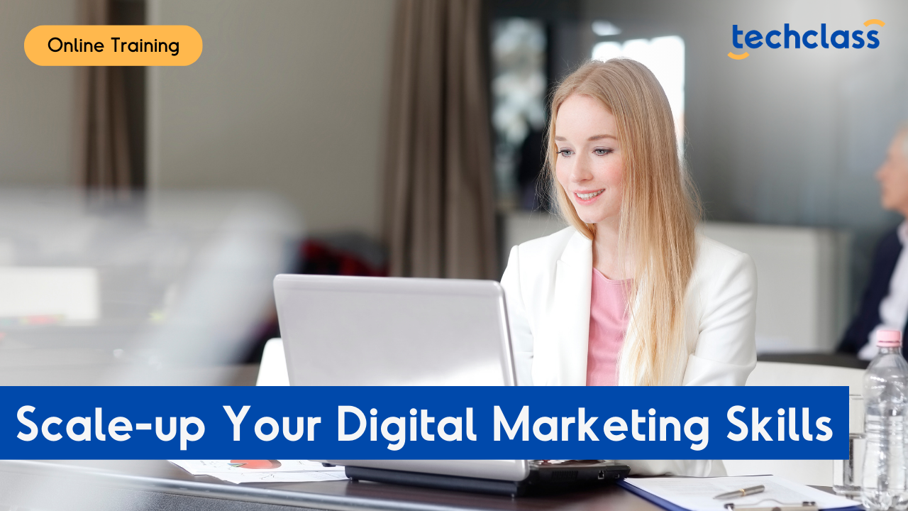 Scale-up Your Digital Marketing Skills Online Training