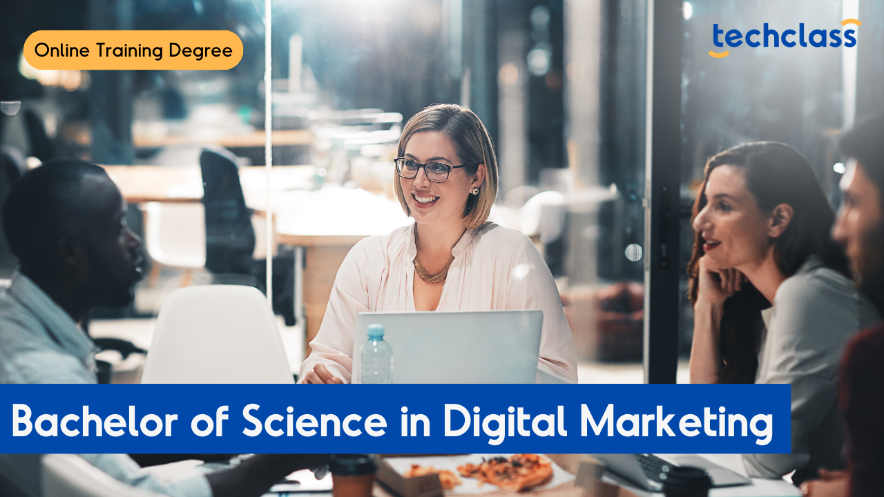Bachelor of Science in Digital Marketing Degree Program