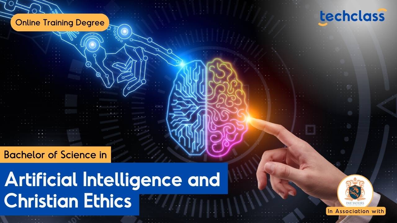 Bachelor of Science in Artificial Intelligence and Christian Ethics Degree Program