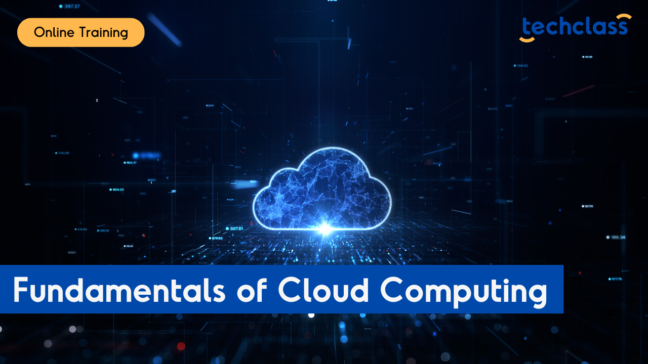 Fundamentals of Cloud Computing Online Training