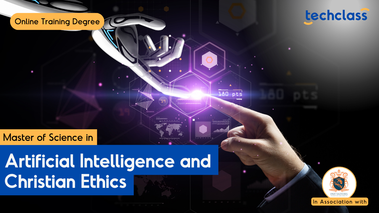 Master of Science in Artificial Intelligence and Christian Ethics Degree Program