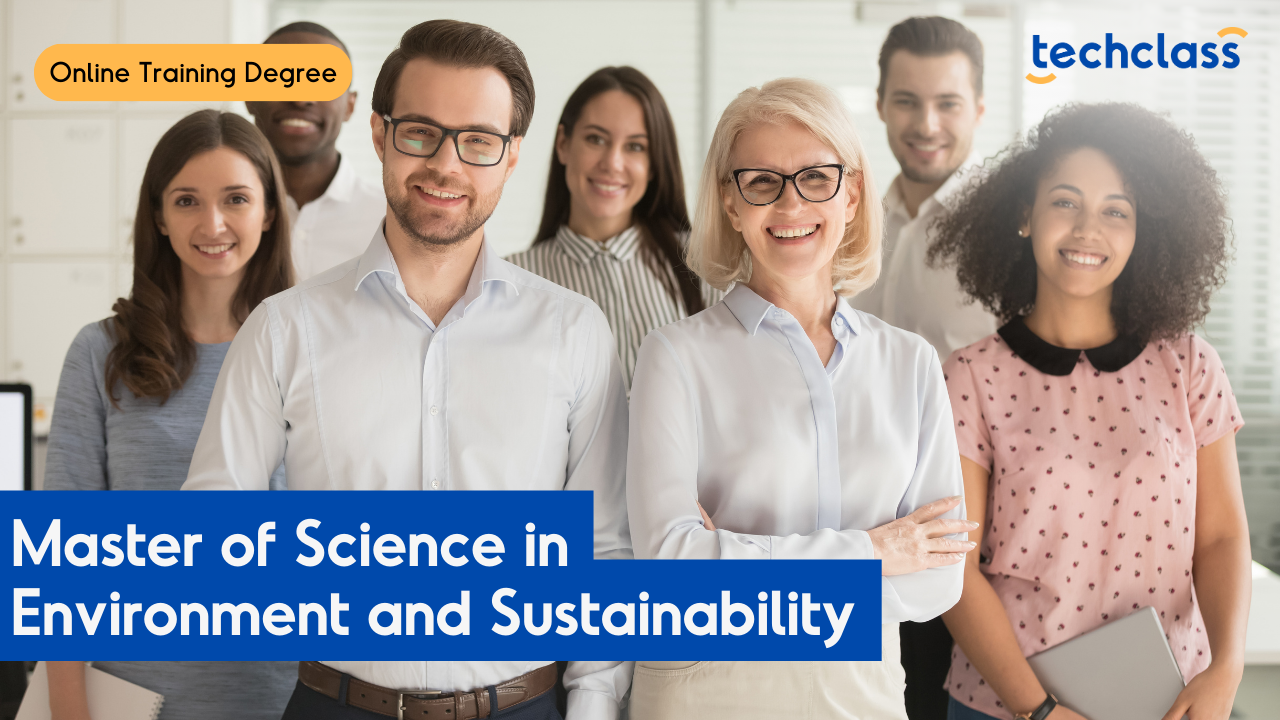 Master of Science in Environment and Sustainability Degree Program